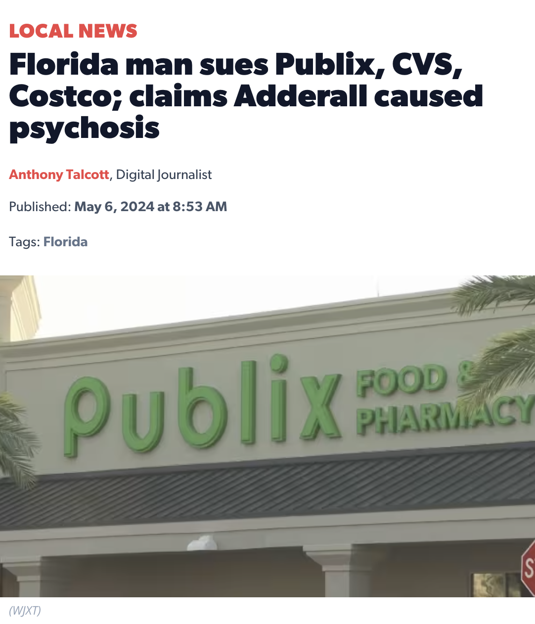 signage - Local News Florida man sues Publix, Cvs, Costco; claims Adderall caused psychosis Anthony Talcott, Digital Journalist Published at Tags Florida Wxt Publix Food Pharmacy